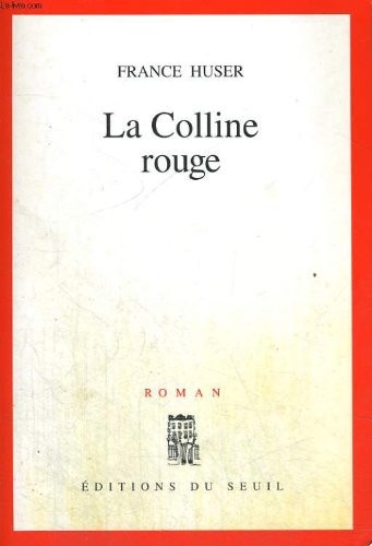 Colline rouge roman - rouge:, by