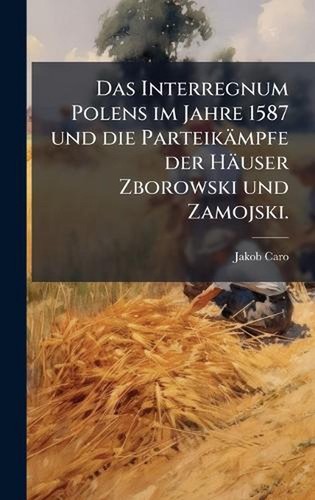 Das interregnum polens - interregnum, im