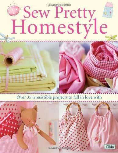 Sew pretty homestyle over - sew,