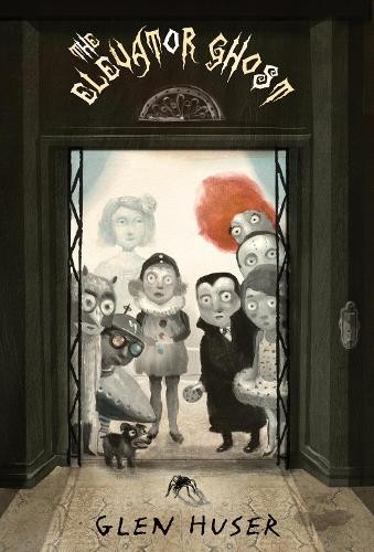 Glen huser the elevator ghost - the,