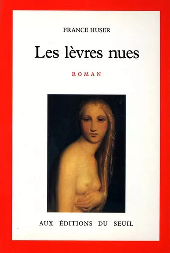 Les lèvres nues france huser - lèvres,